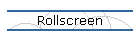 Rollscreen